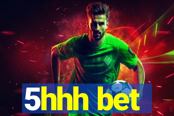 5hhh bet